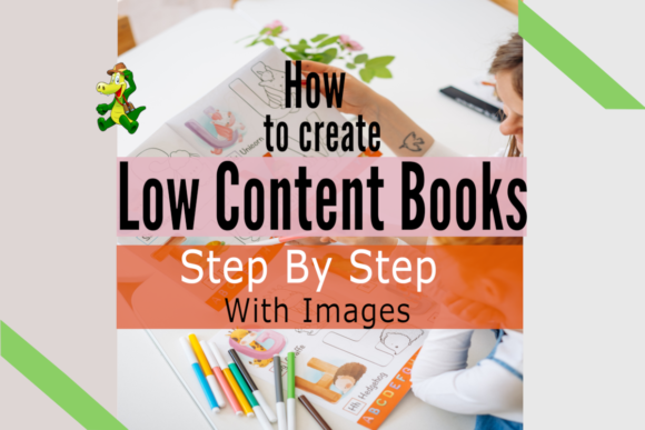 Download HOW CREATE LOW CONTENT BOOKS and SELL - Low content book Collection